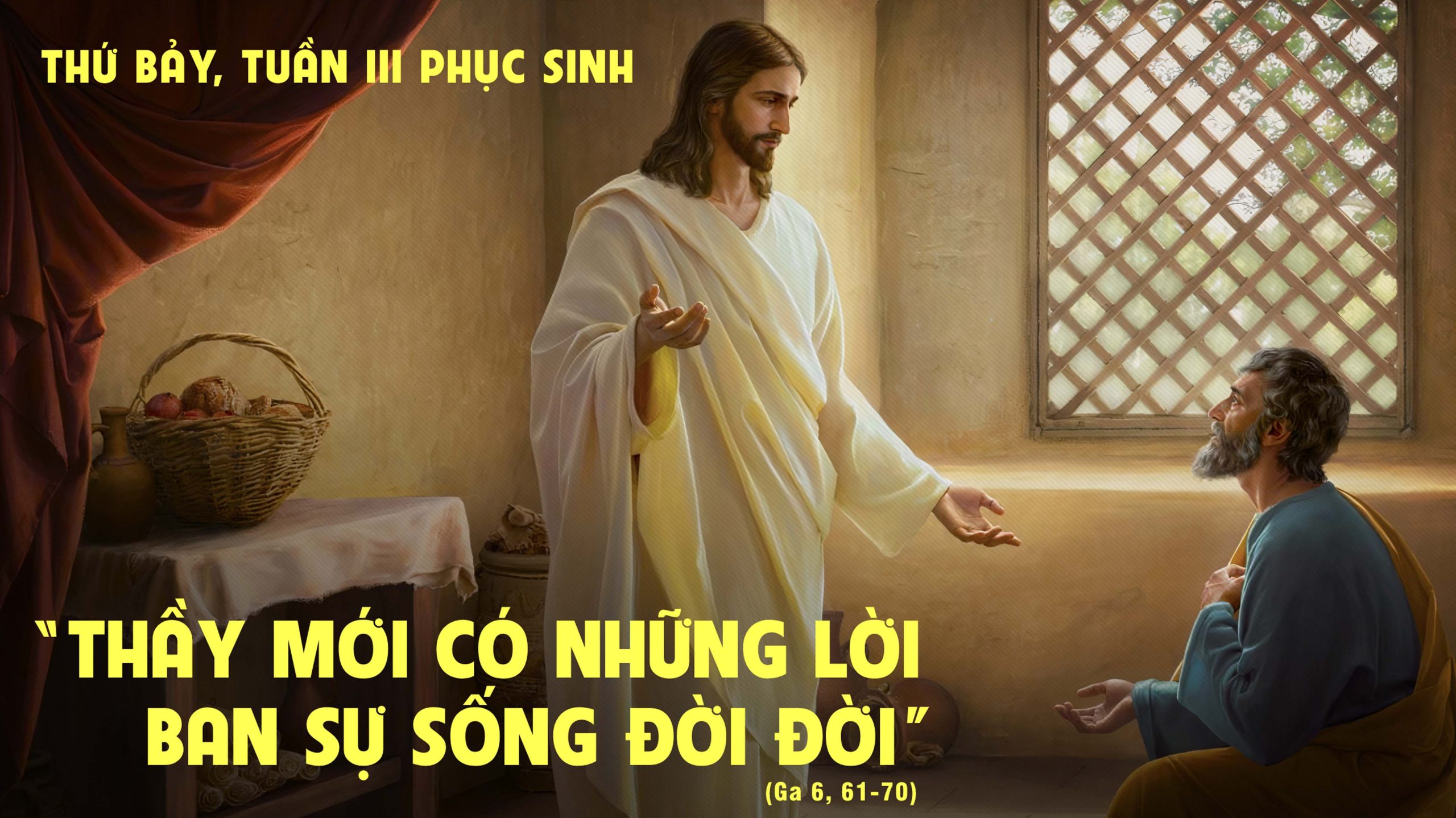 THỨ BẢY TUẦN 3 PHỤC SINH - NĂM A